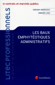 Livre "Les baux emphytéotiques administratifs" par G. Berkovicz et A. Lang